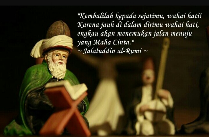  Kata Kata  Maulana Jalaluddin  Rumi  Ilmu Tasawuf