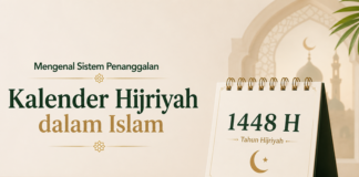 Mengenal Sistem Penanggalan Kalender Hijriyah dalam Islam